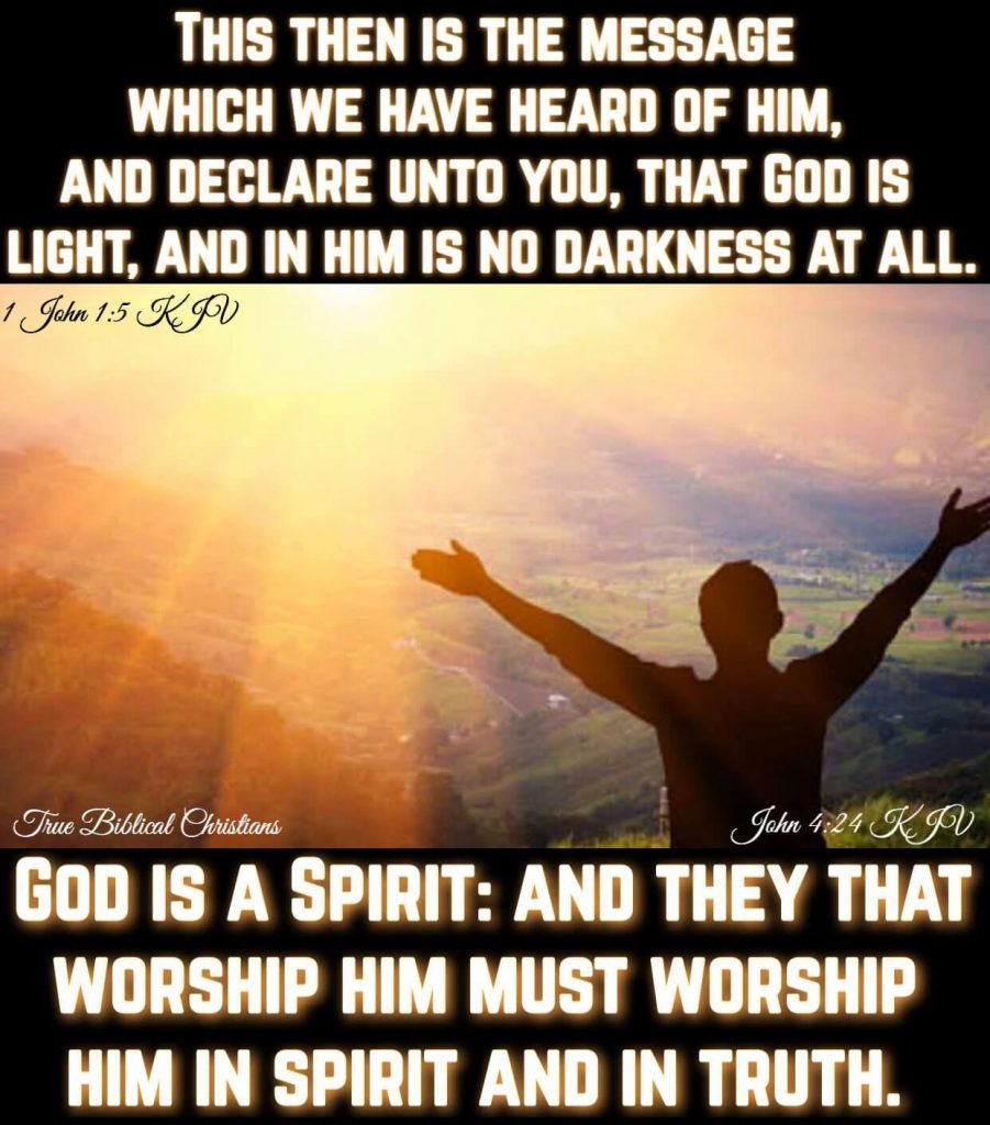 worship-god-in-spirit-and-in-truth-god-is-light-and-in-him-is-no